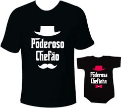 camiseta poderoso chefão e poderosa chefinha