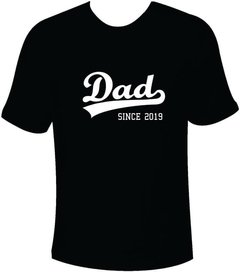 Camiseta Dad Since