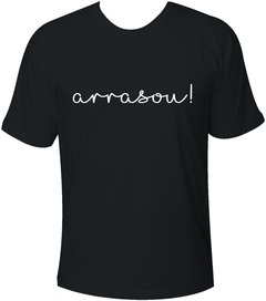 Camiseta Arrasou! - comprar online