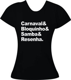 Camiseta Carnaval& Bloquinho& Samba& Resenha - Moricato