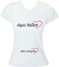  Camiseta Gestante Aqui batem dois corações