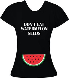 Camiseta Gestante Don't eat watermelon seeds