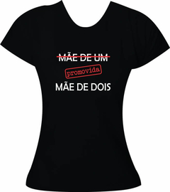 Camiseta Mãe de um promovida mãe de dois