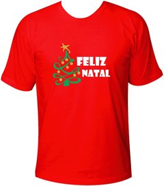 Camiseta Natal Feliz Natal