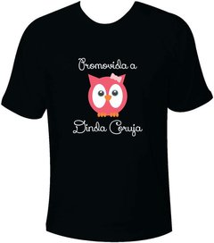 Camiseta Promovida a dinda coruja - Moricato