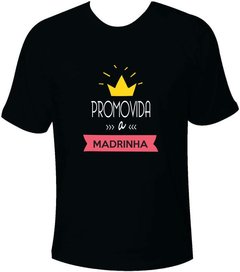 Camiseta Promovida a madrinha com coroa na internet