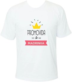 Camiseta Promovida a madrinha com coroa na internet