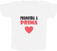 Camiseta Promovida a prima