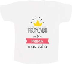 Camiseta Promovida a prima mais velha com coroa