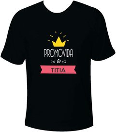 Camiseta Promovida a titia com coroa na internet