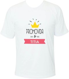 Camiseta Promovida a titia com coroa na internet