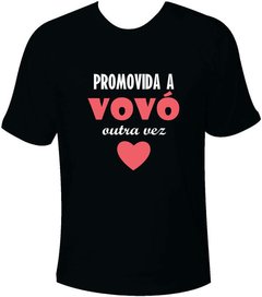 Camiseta Promovida a vovó outra vez na internet