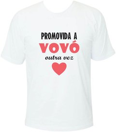 Camiseta Promovida a vovó outra vez na internet