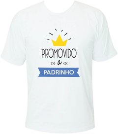 Camiseta Promovido a padrinho com coroa - comprar online