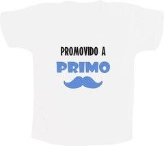 Camiseta Promovido a primo - comprar online