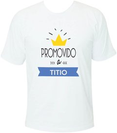 Camiseta Promovido a titio com coroa