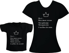 Camisetas Tal mãe tal filho - Ela é minha rainha - Meu príncipe