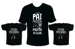 Camisetas Tal pai tal filha - Pescador e Futura Pescadora - 2 filhas