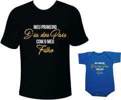 Camisetas Tal pai tal filho Meu Primeiro Dia dos Pais com o meu filho