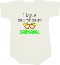 Body Bebê Hoje é meu primeiro Carnaval