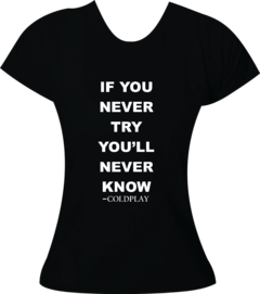 Camiseta If You Never Try - comprar online