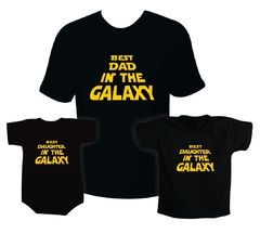 Camisetas Tal pai tal filhas - Best Dad in the Galaxy - Best Daughter in the Galaxy