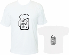 Camisetas Tal Pai Tal Filha/Filho Need More Beer - Need More Milk (cópia) - comprar online