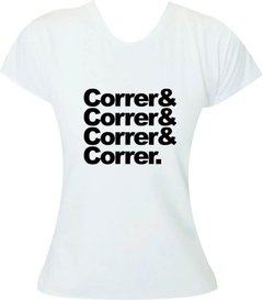 T-Shirt Feminina Corrida Correr& Correr& Correr& Correr - comprar online