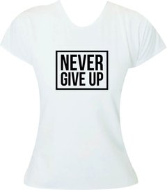 Camiseta Corrida Never Give Up - Moricato
