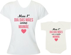 Camisetas Tal mãe tal filha Meu primeiro dia das mães como mamãe - Coração