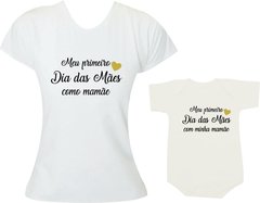 Camisetas Tal mãe tal filha Meu primeiro dia das mães como mamãe