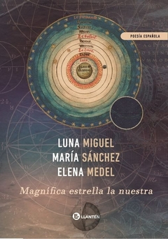 magnífica estrella nuestra, luna miguel, maría sanchez, elena medel