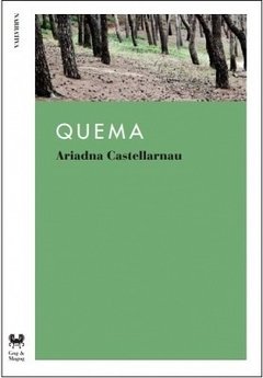 Quema, Ariadna Castellarnau