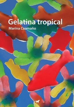 Gelatina tropical, Marcela Caamaño