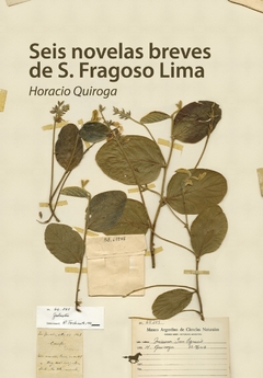 Seis novelas breves de S. Fragoso Lima, Horacio Quiroga