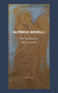 UN EJEMPLAR DE PRUEBA, Alfredo Novelli