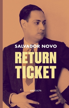 return ticket, salvador novo