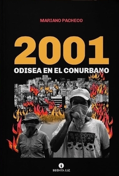 2001, odisea en el conirbaqno, mariano pacheco