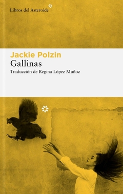 Gallinas, Jackie Polzin