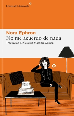 no me acuerdo de nada, nora ephron