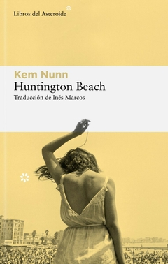 Huntington Beach, Kem Nunn