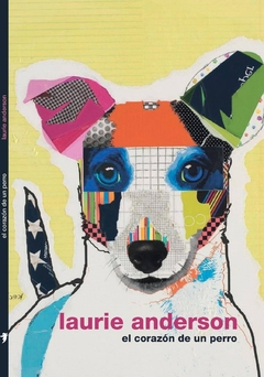 El corazón de un perro, Laurie Anderson