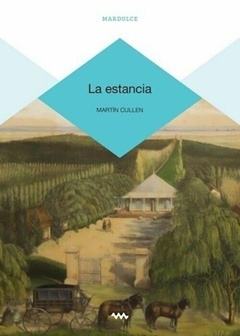 La estancia, Martin Cullen