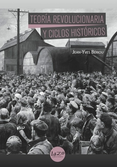 Teoría revolucionaria y ciclos históricos, Jean-Yves Bériou