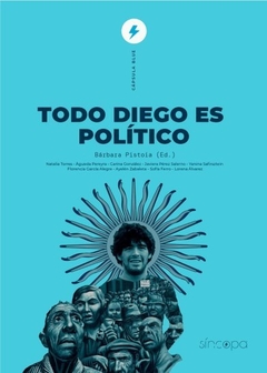 Todo Diego es político, Bárbara Pistoia, ed; AAVV