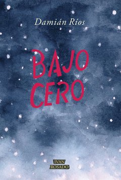 Bajo Cero, Damian Ríos