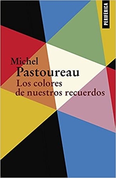 Los colores de nuestros recuerdos, Michel Pastoureau