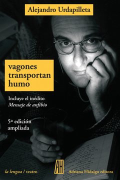 VAGONES TRANSPORTAN HUMO, Alejandro Urdapilleta