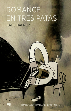 romance en tres patas, katie hafner