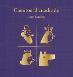 Cuentos al cuadrado, Loic Gaume